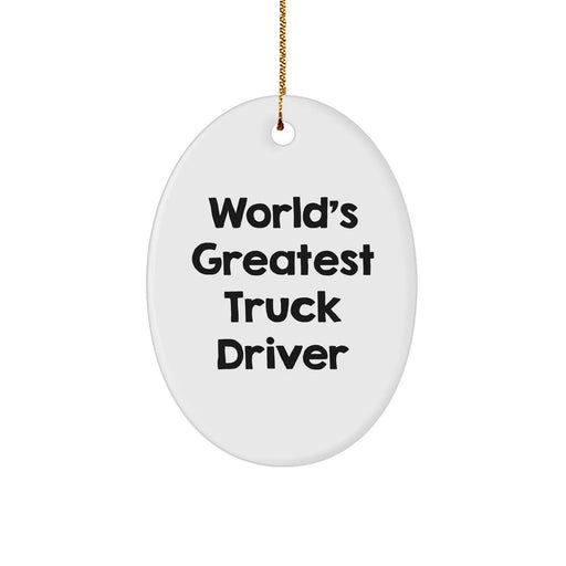 Funny World's Greatest Truck Driver Oval Ornament, Gifts from Family to Christmas Unique Gifts for Truck Drivers, Oval Shaped, White, 3.25" Tall - Image 1