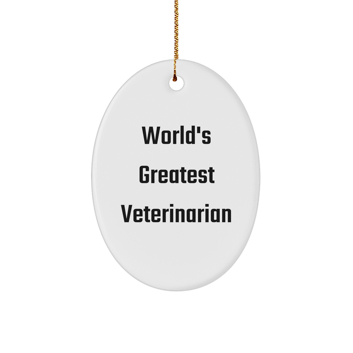 World's Greatest Veterinarian Oval Ornament, Funny Quote Gifts from Men to Veterinarian Coworkers, Christmas Unique Gifts for Veterinarian Friends - Image 1