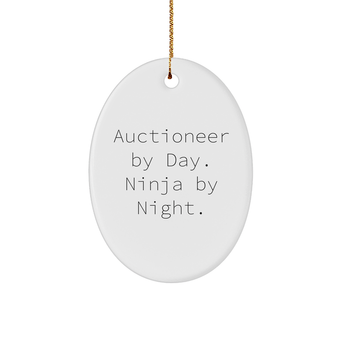 Auctioneer by Day Ninja by Night Oval Ornament - Funny Gifts for Auctioneer Lovers - Unique Christmas Unique Gifts for Auctioneer Friends and Family - Image 1