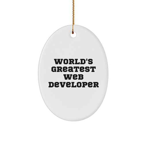 Web Developer Oval Ornament, 'World's Greatest' Quote, White, Christmas Unique Gift for Men, Friends, or Coworkers - Gifts from Family - Image 1