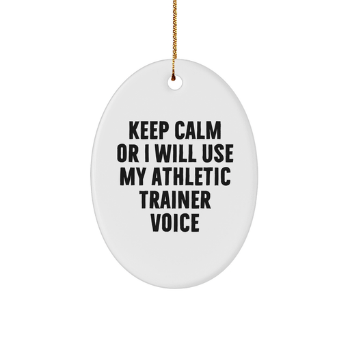 Keep Calm Athletic Trainer Gifts from Friends for Christmas Oval Ornaments, Funny Quote Oval Shaped White MDF, Gifts for Men Women Family - Image 1