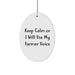 Farmer Gifts from Friends - Keep Calm Or I Will Use My Farmer Voice Oval Ornament for Men, Women, Coworkers, Family - Christmas Unique Gifts - Image 1