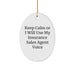 Funny Insurance Sales Agent Gifts from Friends and Family - Keep Calm Or I Will Use My Insurance Sales Agent Voice Oval Ornament for Christmas - Image 1