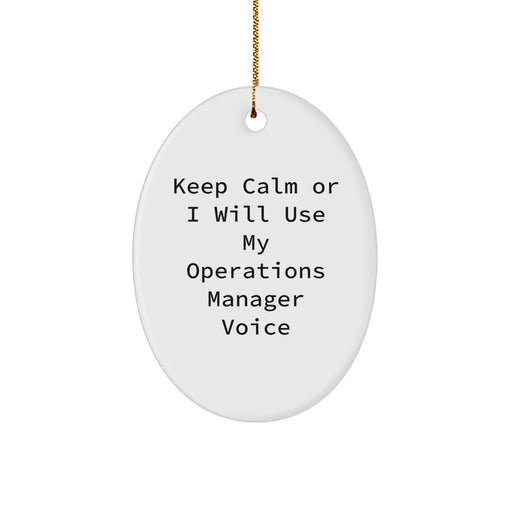 Funny Operations Manager Gifts - 'Keep Calm' Oval Ornament for Christmas, Gifts from Men, Women, or Coworkers - Image 1