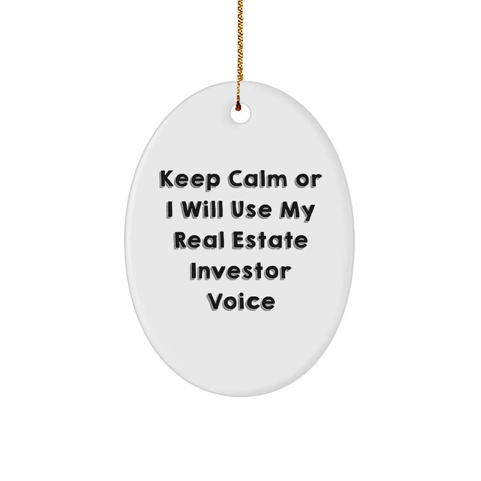 Funny Real Estate Investor Gifts, Keep Calm Oval Ornament for Christmas, Gifts from Family to Real Estate Investor Friends - Image 1