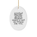 Funny Assistant Principal Gifts from Friends, Christmas Unique Oval Ornament with 'Assistant Principal. Because Freaking' genius Is Not An Official Job Title.' - Image 1