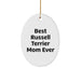 Funny Russell Terrier Dog Ornament - Best Russell Terrier Mom Ever Oval Sturdy MDF Christmas Unique Gift for Russell Terrier Dog Lovers - Image 1