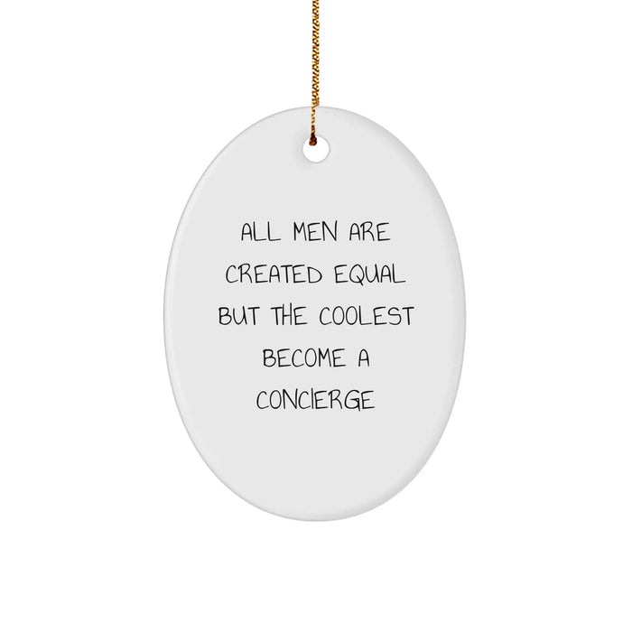 Concierge Gifts for Men - Oval Ornament with Funny Quote, Perfect for Christmas, Gifts from Friends and Family - Image 1
