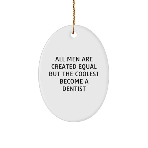 Dentist Gifts from Men - Funny Oval Ornament for Christmas Unique Gifts for Dentist - Image 1
