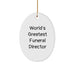 Funny World's Greatest Funeral Director Gifts from Men to Christmas Unique Oval Ornaments for Funeral Directors - Image 1