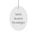 Funny Microbiologist Gifts from Friends - 'World's Greatest Microbiologist' Oval Ornament for Christmas - Image 1