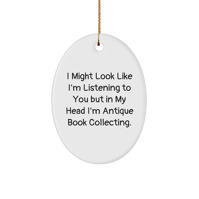 Funny Antique Book Collecting Oval Ornament Gifts from Friends, Coworkers, or Family for Christmas - Image 1