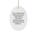 Christmas Unique Gifts for Women Men Friends Coworkers Family Veterinarian with Tattooed Quote Oval Ornament - Image 1