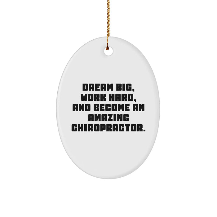 Chiropractor Gifts from Friends for Christmas - Dream Big Oval Ornament - Image 1