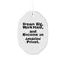 Dream Big and Work Hard Gifts for Priests Oval Ornament with Inspirational Quote, Christmas Unique Gifts from Friends to Family - Image 1