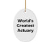 Funny Actuary Gifts from Friends - World's Greatest Actuary Oval Ornament for Men - Christmas Unique Gifts - Image 1