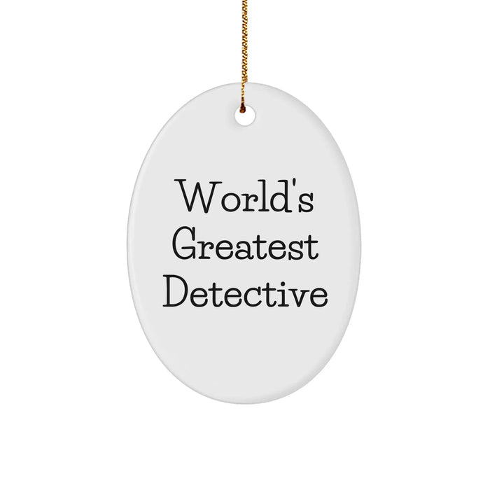 Funny Quotes World's Greatest Detective Oval Ornament Gifts for Detective Lovers from Family, Friends, or Coworkers at Christmas - Image 1