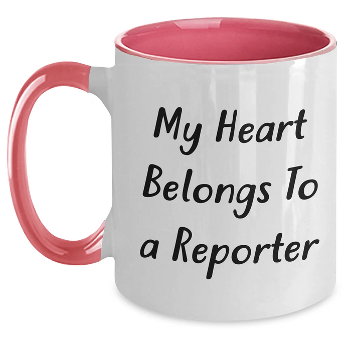 Funny Reporter Gifts - My Heart Belongs To A Reporter Two Tone Coffee Mug, Gifts from Friends, Unique Mother's Day Unique Gifts for Reporter, 11oz Ceramic Mugs - Main