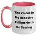 Funny Sewing Gifts for Men - Two Tone Coffee Mug with Inspirational Quote, 'The Voices In My Head Are Telling Me To Go Sewing', for Graduation, Gifts from Family - Main