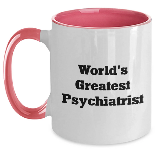 Funny Psychiatrist Gifts for Mother's Day - World's Greatest Psychiatrist Two Tone Coffee Mug, 11oz, Microwave and Dishwasher Safe - Main