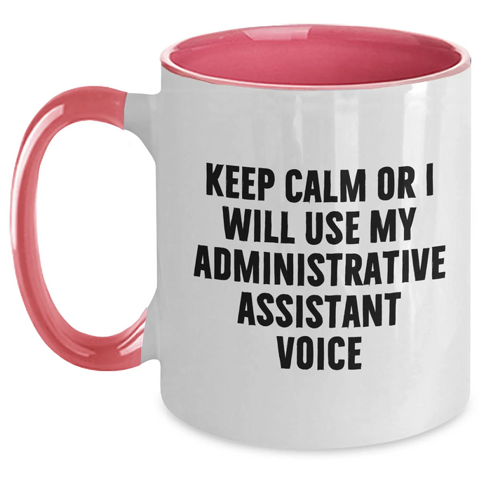 Funny Administrative Assistant Gifts for Dad - Keep Calm Or I Will Use My Voice Mugs, Unique Two Tone Coffee Mugs for Men, Father's Day Unique Gifts from Family - Main