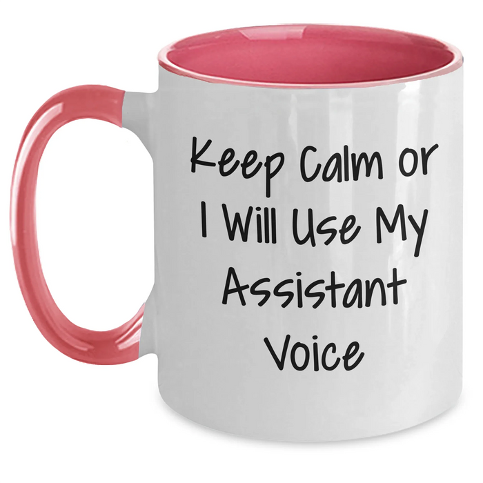 Funny Assistant Gifts: Keep Calm Or I Will Use My Assistant Voice Two Tone Coffee Mug for Men, Women, and Friends on Father's Day - Main