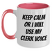 Clerks' Funny Gifts - Keep Calm Or I Will Use My Clerk Voice, Two Tone Coffee Mug, Mother's Day Unique Gifts from Friends for Clerks - Main
