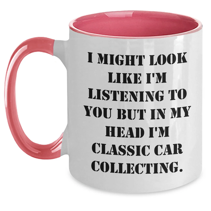 Classic Car Collecting Humor Gifts from Men, Gifts for Women Friends, Funny Two Tone Coffee Mug, Perfect Mother's Day Unique Gifts - Main