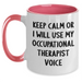 Funny Occupational Therapist Gifts from Men for Father's Day - Two Tone Coffee Mug, 'Keep Calm Or I Will Use My Occupational Therapist Voice', 11oz, Microwave and Dishwasher Safe - Main