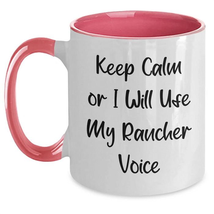 Funny Rancher Gifts from Men for Father's Day Unique Two Tone Coffee Mugs - 'Keep Calm Or I Will Use My Rancher Voice' - Gifts for Rancher - Main