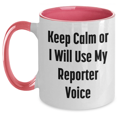 Keep Calm Reporter Gifts from Men to Reporter, Funny Two Tone Coffee Mugs for Father's Day, Gifts for Reporter - Main