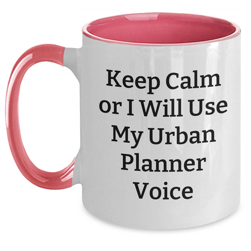 Urban Planner Gifts from Friends and Family - Keep Calm Or I Will Use My Urban Planner Voice, Funny Two Tone Coffee Mug for Men and Women on Father's Day - Main
