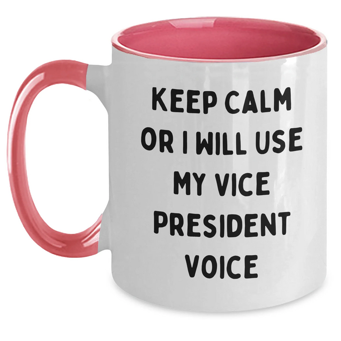 Funny Vice President Gifts from Friends for Men - Keep Calm Or I Will Use My Vice President Voice Two Tone Coffee Mug for Father's Day - Main