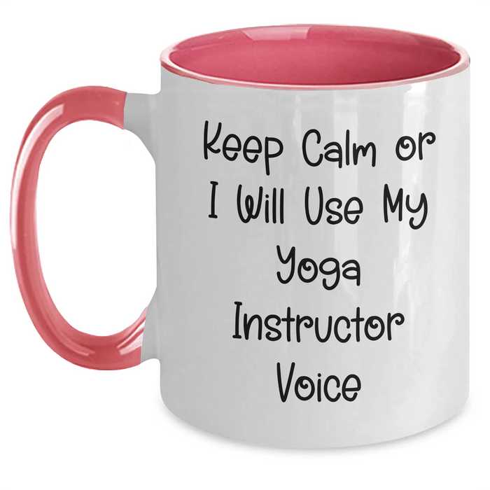 Funny Yoga Instructor Gifts from Friends for Dad's Special Day - 'Keep Calm Or I Will Use My Yoga Instructor Voice' Two Tone Coffee Mug - Main