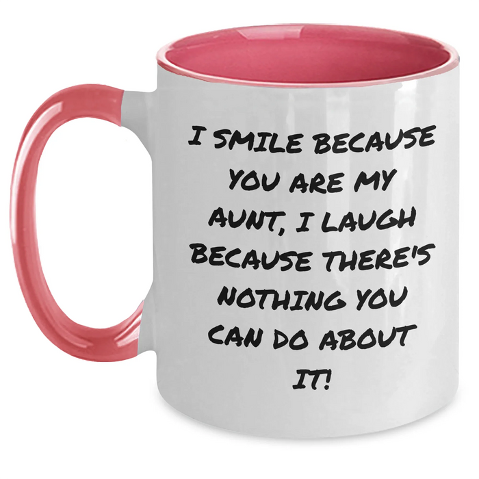Aunt Humor Gifts from Family - I Smile Because You Are My Aunt, Funny Two Tone Coffee Mug for Her on Father's Day - Main