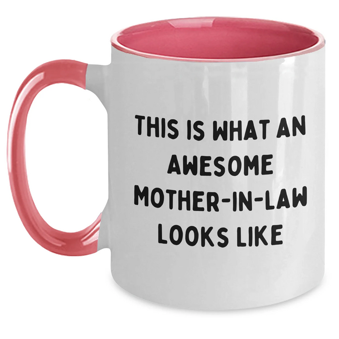 Funny Mom-in-law Gifts - Two Tone Coffee Mug, This Is What An Awesome Mom-in-law Looks Like, Gifts from Family, Gifts for Mom-in-law, Father's Day Unique Treasures - Main