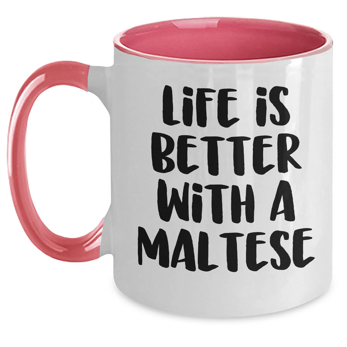 Funny Maltese Dog Gifts for Dad - Life Is Better With A Maltese, Two Tone Coffee Mug, Father's Day Unique Gifts from Family - Main