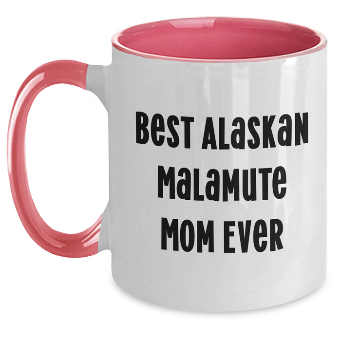 Alaskan Malamute Gifts | Best Alaskan Malamute Mom Ever | Two Tone Coffee Mug | Gifts for Alaskan Malamute Dog Mom | Funny Alaskan Malamute Coffee Mug | Father's Day Unique Gifts - Main