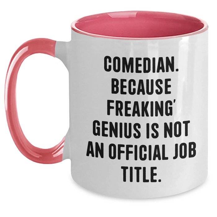 Comedian Gifts, Funny Quote Two Tone Coffee Mug, Father's Day Unique Gifts from Men to Comedian Friends - Main