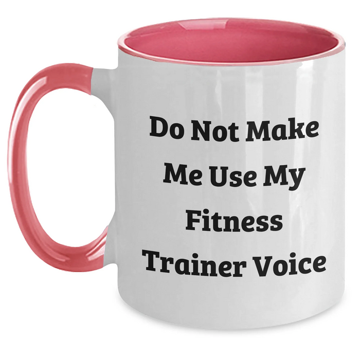 Fitness Trainer Humor Gifts from Men to Fitness Trainer Friends on Father's Day Unique Two Tone Mug - Main