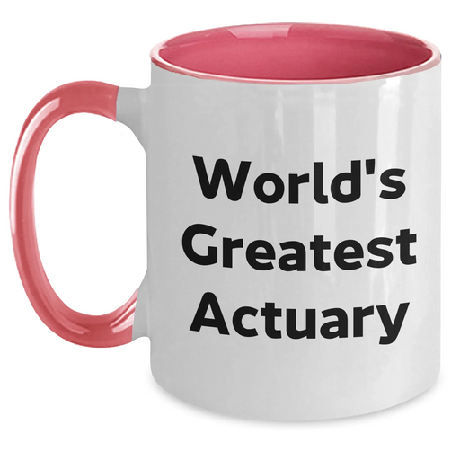 Funny Actuary Gifts from Men to Actuary, World's Greatest Two Tone Coffee Mug for Mother's Day - Main