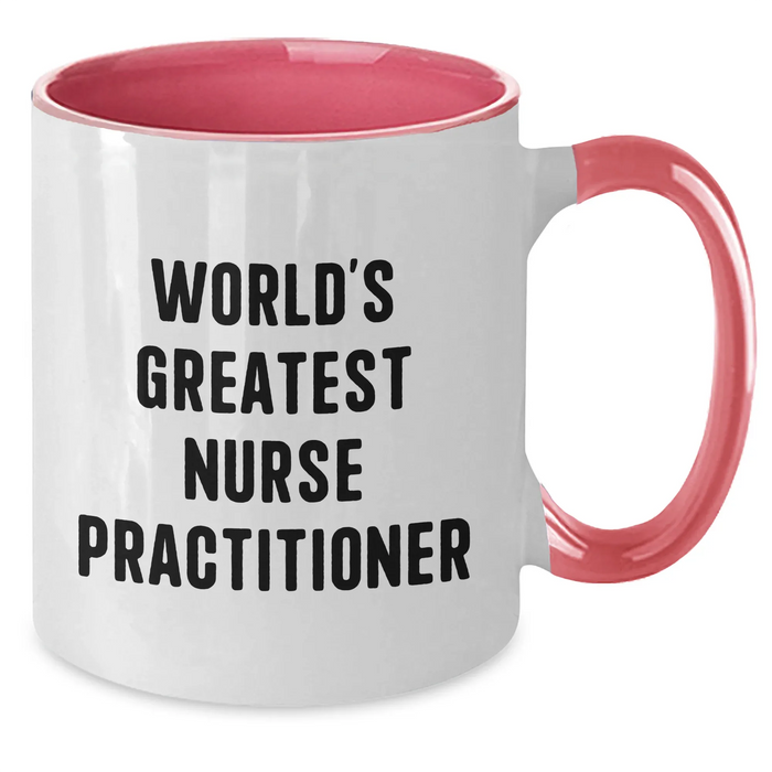 Funny Quotes for Nurse Practitioners, World's Greatest Nurse Practitioner Two Tone Coffee Mug, Gifts from Men to Nurse Practitioners on Father's Day, for Nurse Practitioner Lovers - Additional