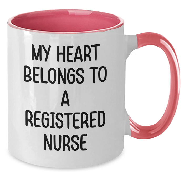 Funny Registered Nurse Gifts - My Heart Belongs To A Registered Nurse Two Tone Coffee Mug, Gifts from Men to Women, Coworkers, Family, Mother's Day Unique Gifts - Additional