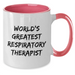 Funny World's Greatest Respiratory Therapist Gifts for Men, Women, Coworkers, Family - Two Tone Coffee Mug for Graduation - Additional