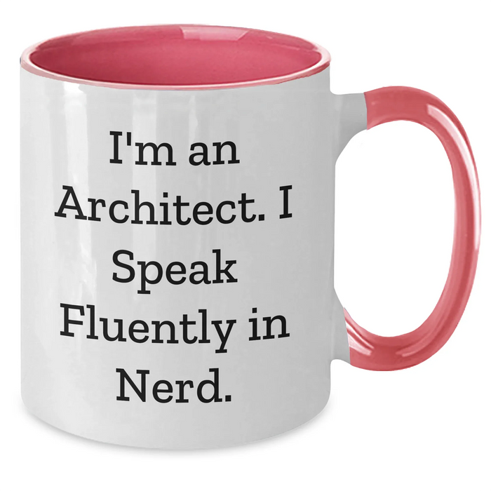 Funny Architect Gifts from Men to Father's Day Unique Gifts for Him - I'm An Architect. I Speak Fluently In genius. Two Tone Coffee Mug - Additional