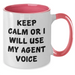 Funny Agent Voice Coffee Mug, Keep Calm or I'll Gift My Agent Voice from Men, Perfect for Agent Lovers on Father's Day - Two Tone Ceramic Mug - Additional