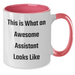 Funny Assistant Gifts from Men for Awesome Assistants on Father's Day, Two Tone Coffee Mug with Quotes, 'This Is What An Awesome Assistant Looks Like' - Additional