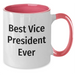 Funny Vice President Gifts from Men to Best Ever VP, Two Tone Coffee Mug for Father's Day - Additional