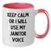 Funny Janitor Gifts from Men - Keep Calm Or I Will Use My Janitor Voice, Two Tone Coffee Mug for Janitor, Father's Day Unique Gifts - Additional