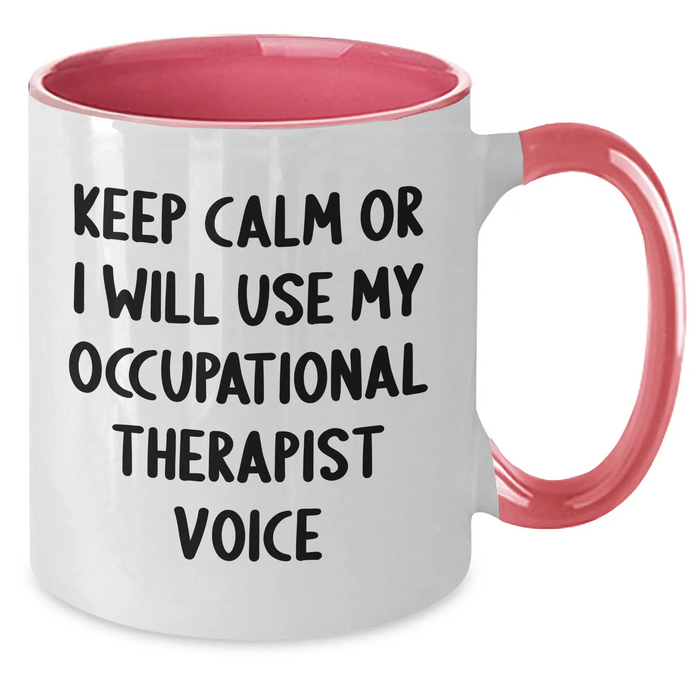 Funny Occupational Therapist Gifts from Men for Father's Day - Two Tone Coffee Mug, 'Keep Calm Or I Will Use My Occupational Therapist Voice', 11oz, Microwave and Dishwasher Safe - Additional